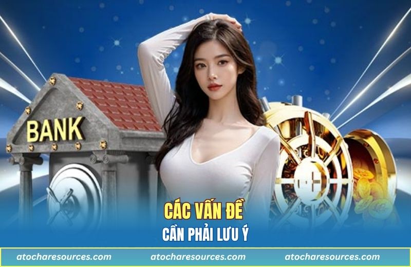Các vấn đề cần phải lưu ý