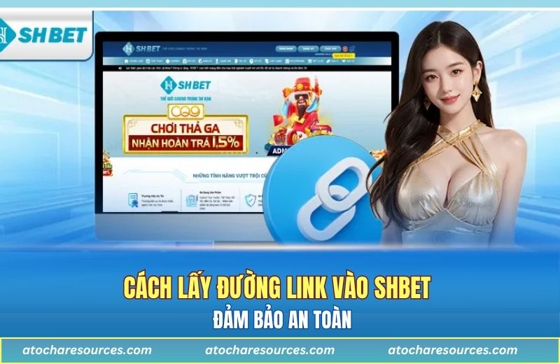 Cách lấy đường link vào SHBET đảm bảo an toàn