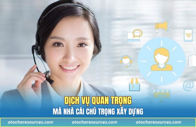 Dịch vụ quan trọng mà nhà cái chú trong xây dựng