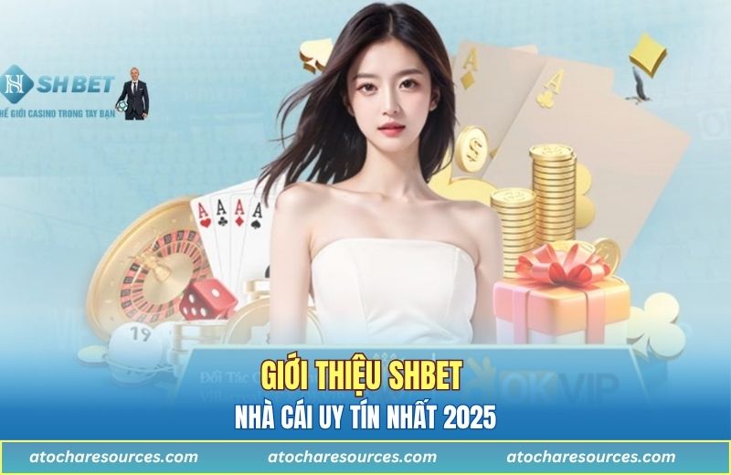 Giới thiệu SHBET - nhà cái uy tín nhất 2025