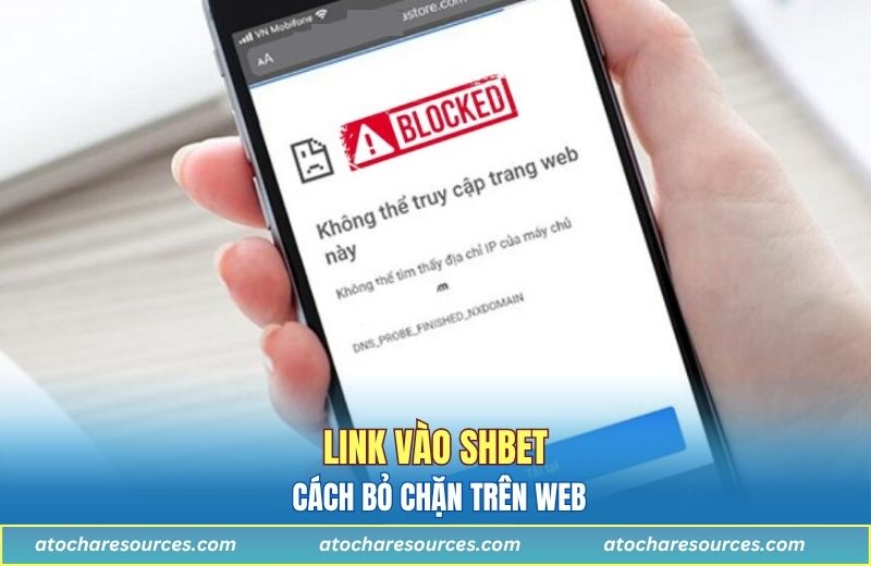 Link vào SHBET - cách bỏ chặn trên web