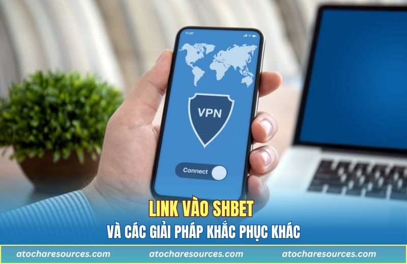 Link vào SHBET và các giải pháp khắc phục khác
