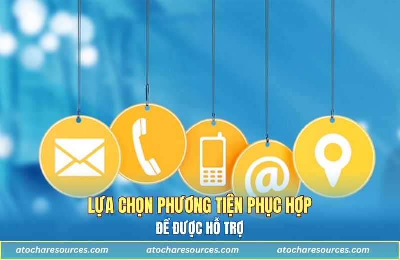 Lựa chọn phương tiện phù hợp để được hỗ trợ