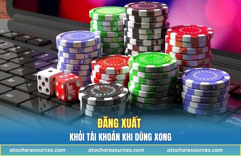 Luôn đăng xuất khỏi tài khoản khi dùng xong