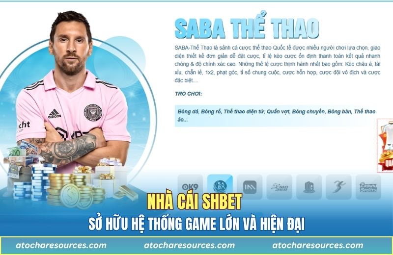 Nhà cái SHBET sở hữu hệ thống game lớn và hiện đại