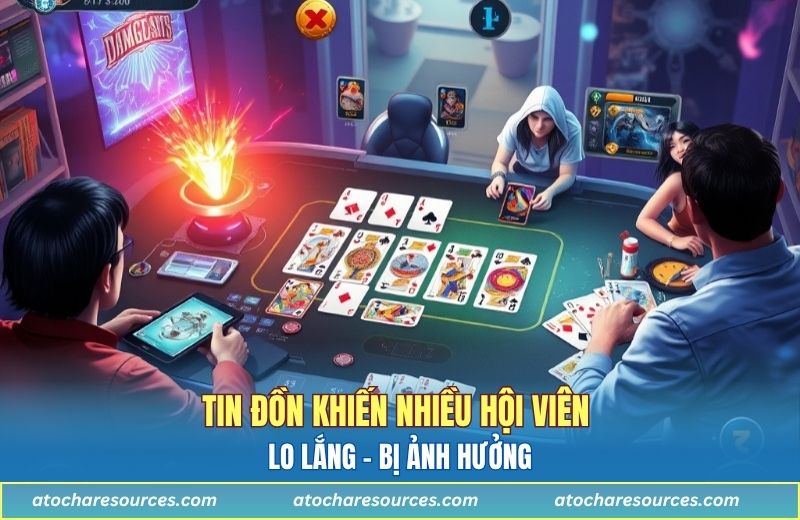 Tin đồn khiến nhiều hội viên lo lắng - bị ảnh hưởng